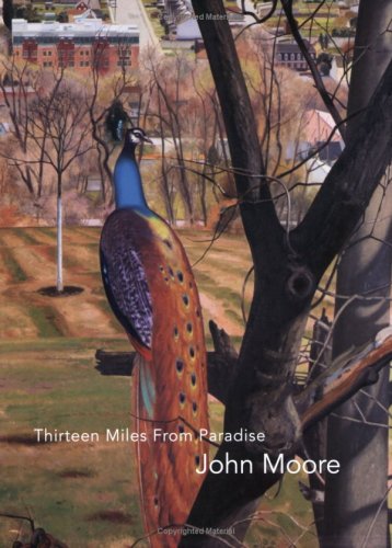 Thirteen Miles from Paradise: John Moore,Used