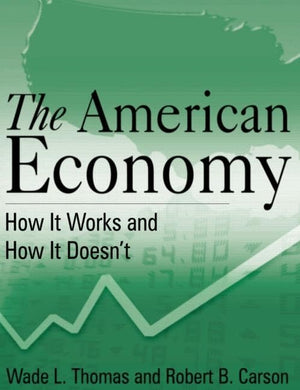 The American Economy: How it Works and How it Doesn't,Used
