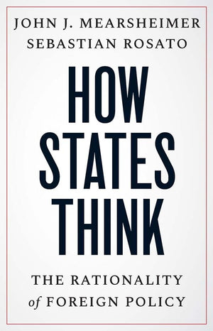 How States Think: The Rationality Of Foreign Policy,Used
