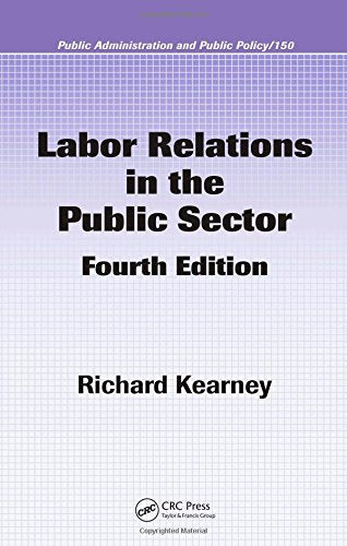 Labor Relations in the Public Sector, Fourth Edition (Public Administration and Public Policy),Used