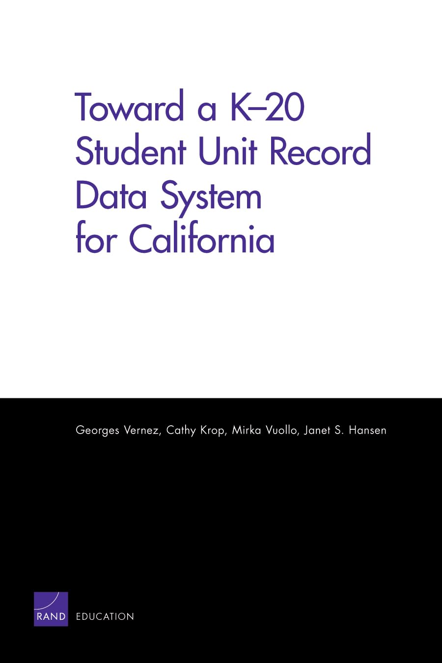 Toward A K20 Student Unit Record Data System For California,Used