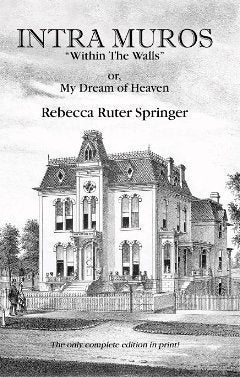 Intra Muros 'Within the Walls' or, My Dream of Heaven,Used