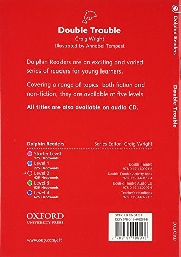 Dolphin Readers: Level 2: 425Word VocabularyDouble Trouble,Used