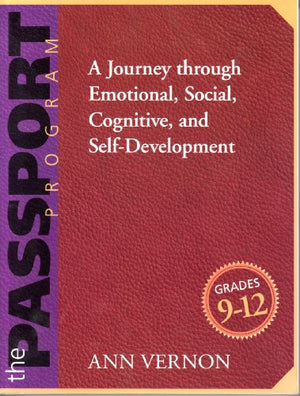 The Passport Program: A Journey Through Emotional, Social, Cognitive, And Selfdevelopment/Grades 912