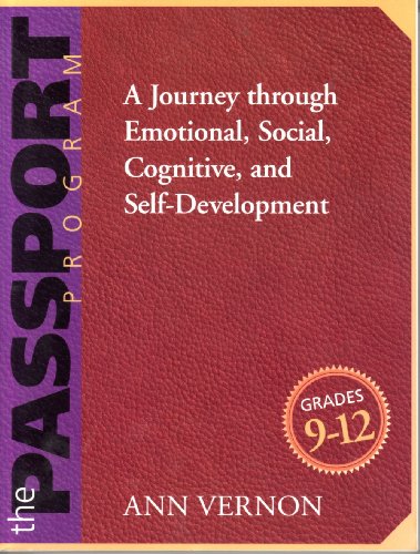 The Passport Program: A Journey Through Emotional, Social, Cognitive, And Selfdevelopment/Grades 912