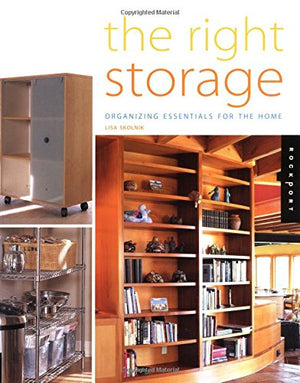 The Right Storage: Organizing Essentials for the Home,Used