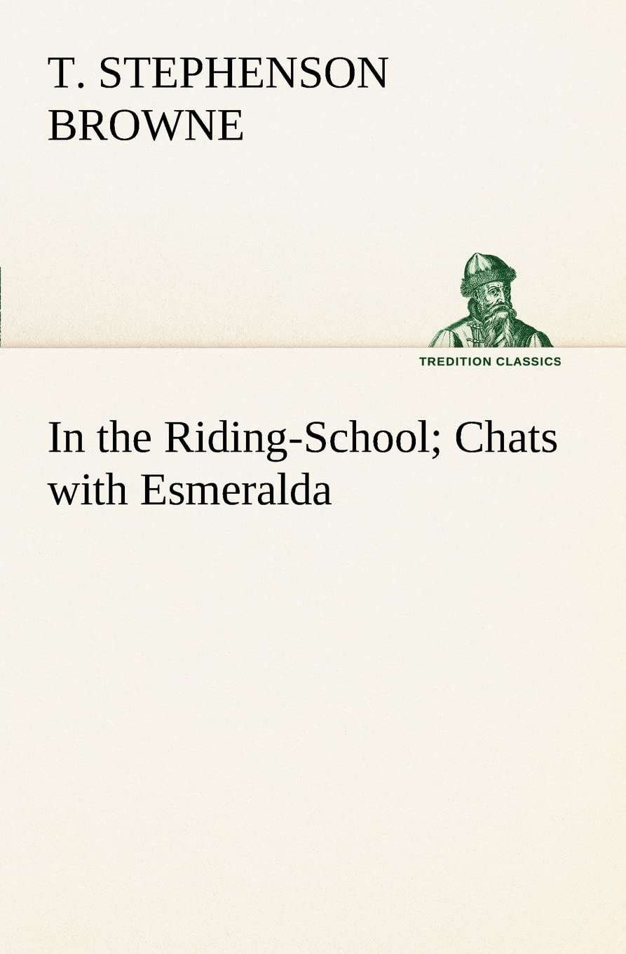 In the RidingSchool; Chats with Esmeralda,Used