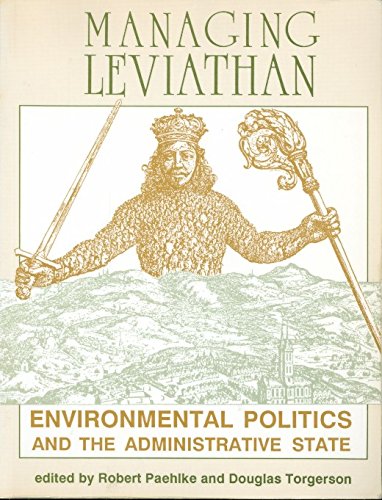 Managing Leviathan: Environmental Politics and the Administrative State
