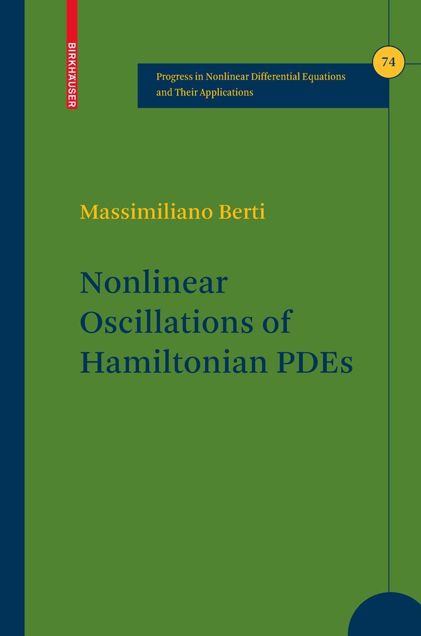 Nonlinear Oscillations of Hamiltonian PDEs (Progress in Nonlinear Differential Equations and Their Applications, 74),Used
