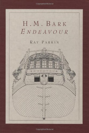 H.M. Bark Endeavour: Her Place in Australian History,Used