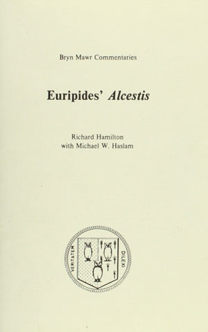 Alcestis (Bryn Mawr Commentaries, Greek) (Ancient Greek and English Edition),Used