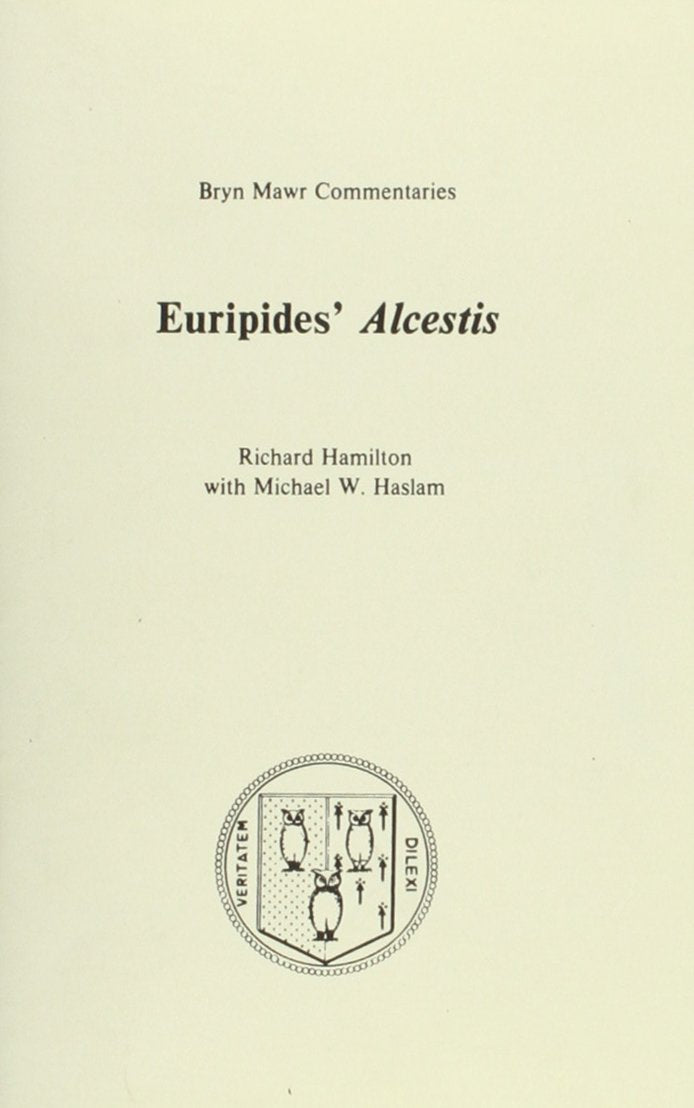 Alcestis (Bryn Mawr Commentaries, Greek) (Ancient Greek and English Edition),Used