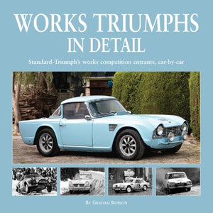 Works Triumphs In Detail: Standardtriumph'S Works Competition Entrants, Carbycar