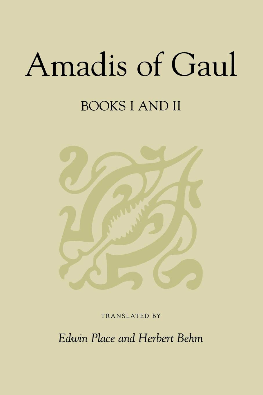 Amadis of Gaul, Books I and II (Studies in Romance Languages),New