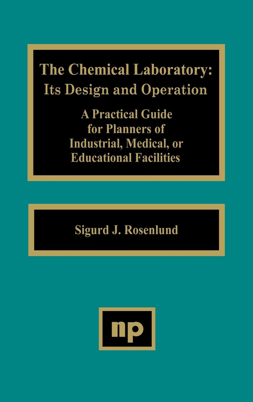 The Chemical Laboratory: It'S Design And Operation,Used