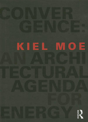 Convergence: An Architectural Agenda for Energy,Used