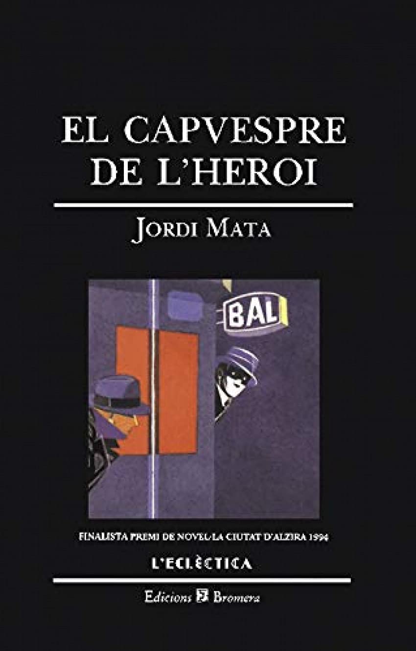 El capvespre de l'heroi,Used