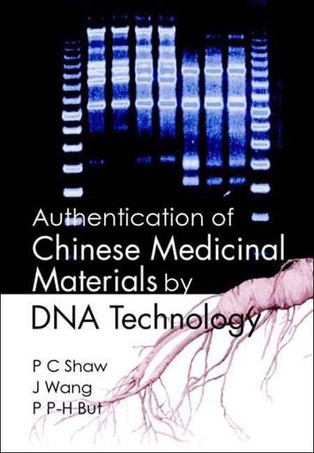 AUTHENTICATION OF CHINESE MEDICINAL MATERIALS BY DNA TECHNOLOGY,Used