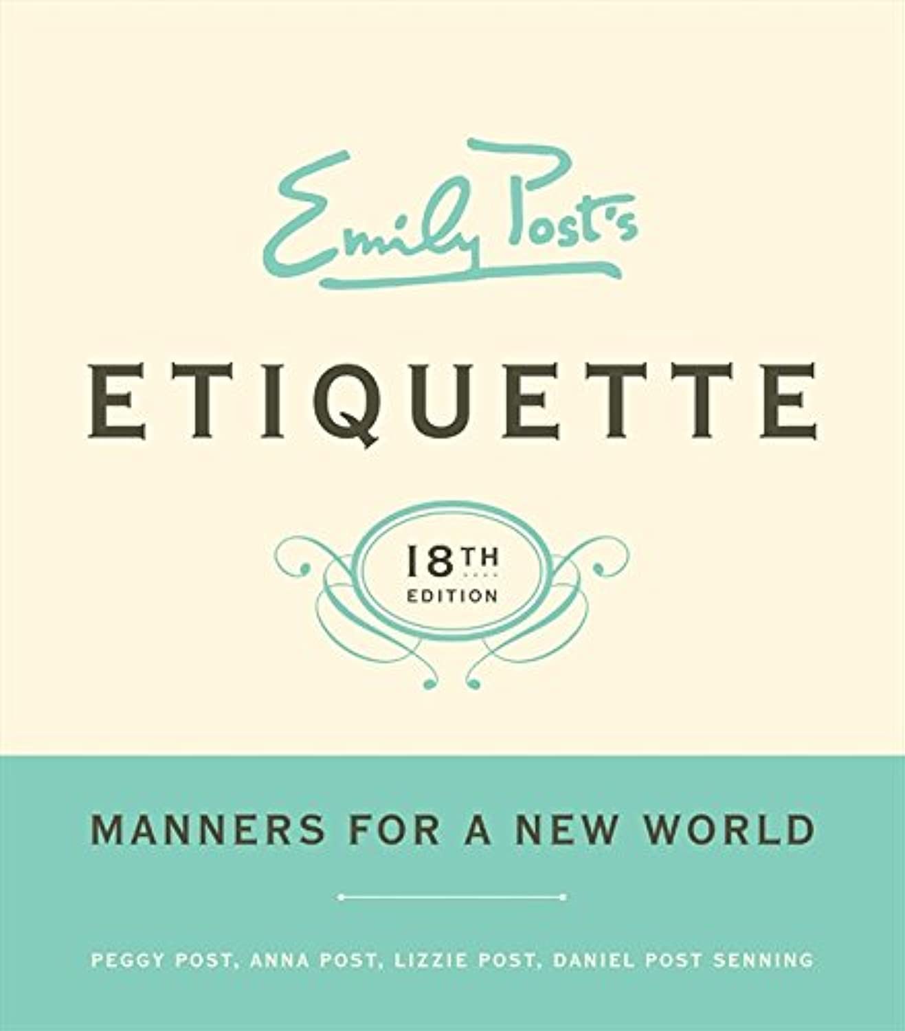 Emily Post's Etiquette, 18th Edition (Emily Post's Etiquette),New