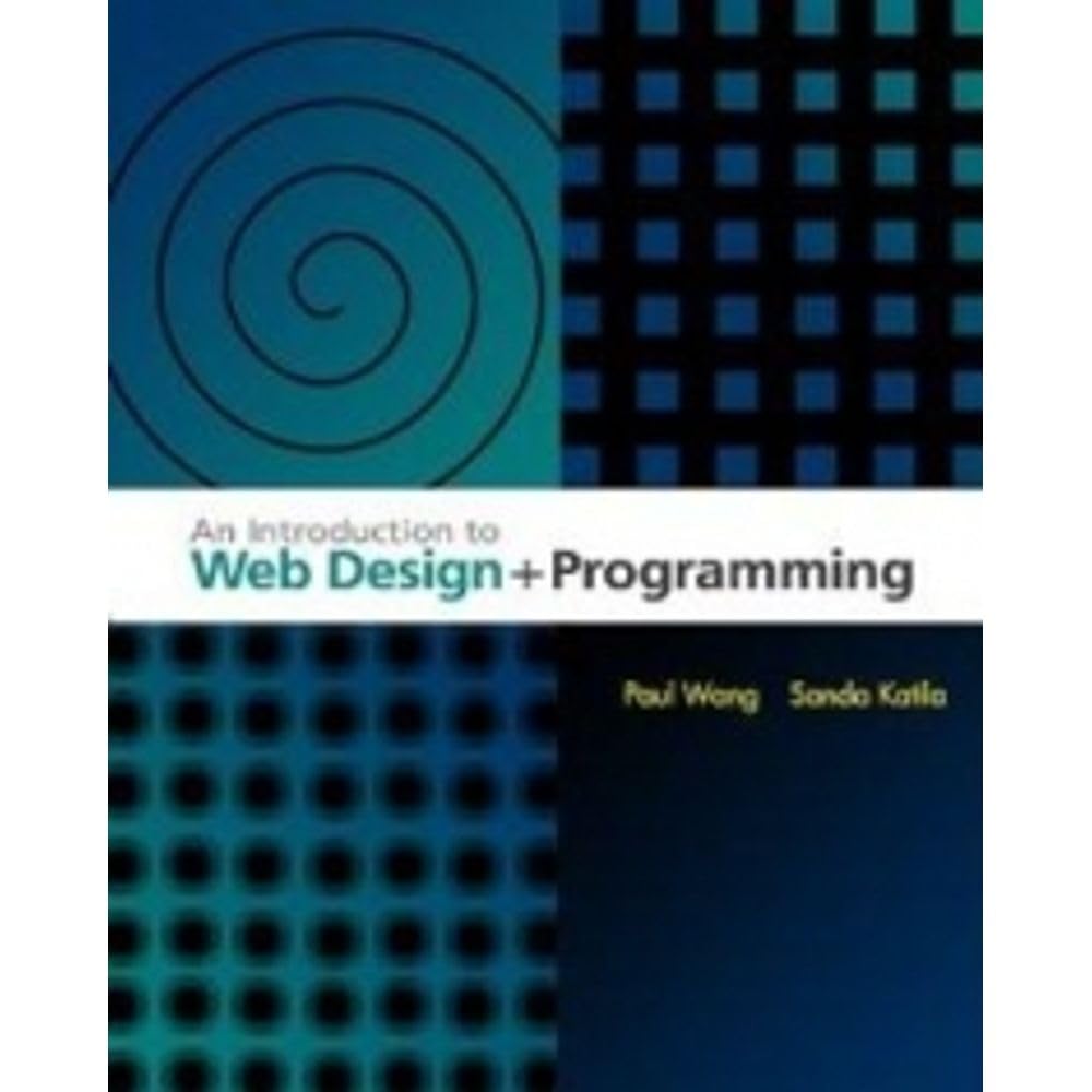 An Introduction to Web Design and Programming,New
