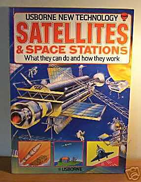 Satellites and Space Stations (Usborne New Technology),Used