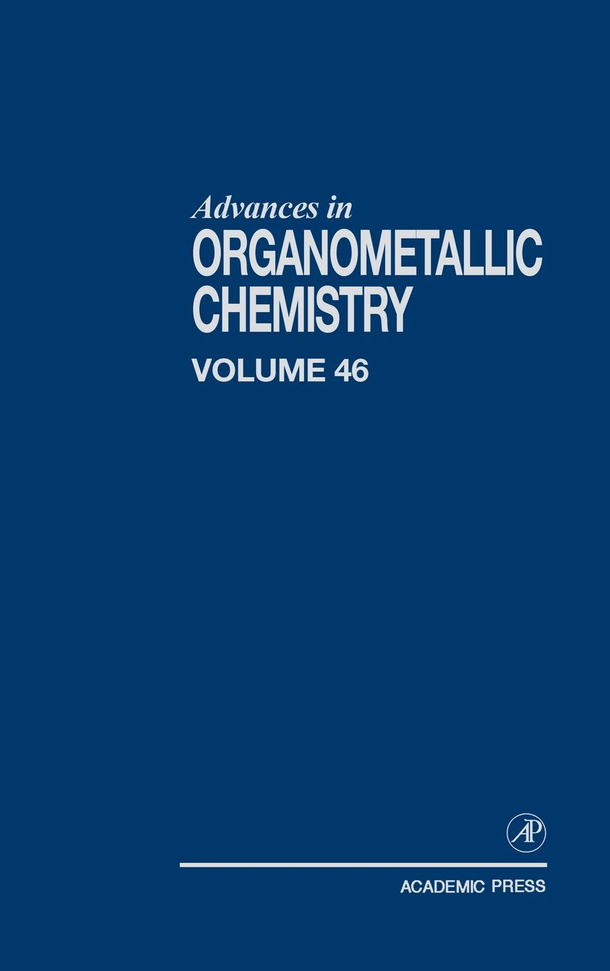 Advances in Organometallic Chemistry, Vol. 46,Used