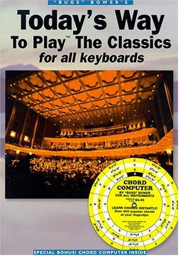Today'S Way: To Play The Classics For All Keyboards,New
