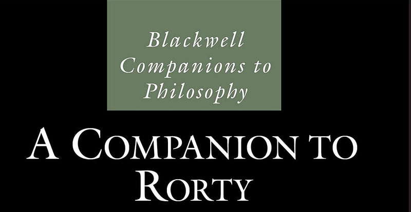 A Companion to Rorty (Blackwell Companions to Philosophy),Used