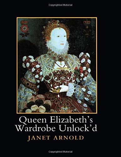 Queen Elizabeth's Wardrobe Unlock'd,Used