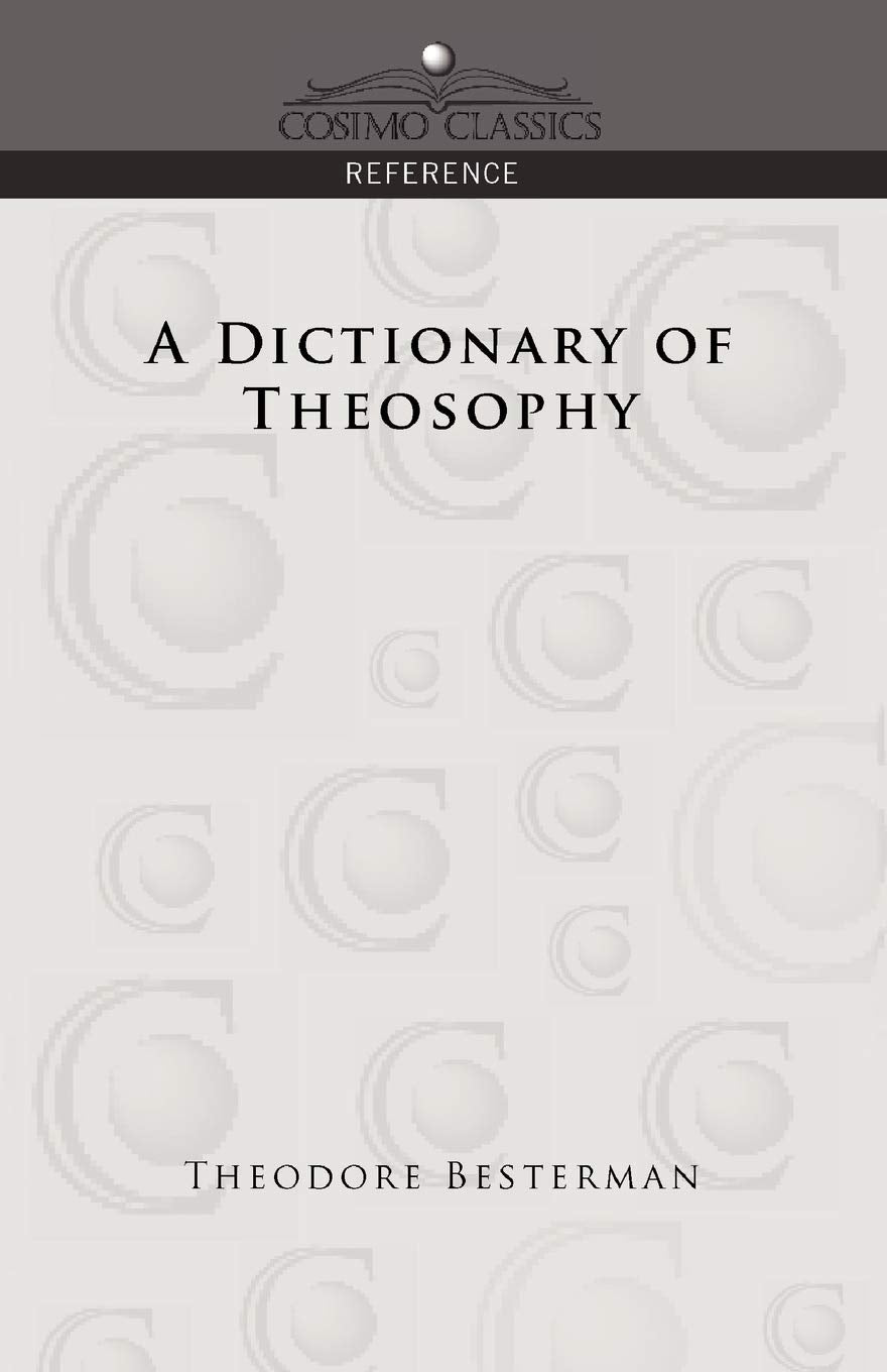 A Dictionary of Theosophy,Used