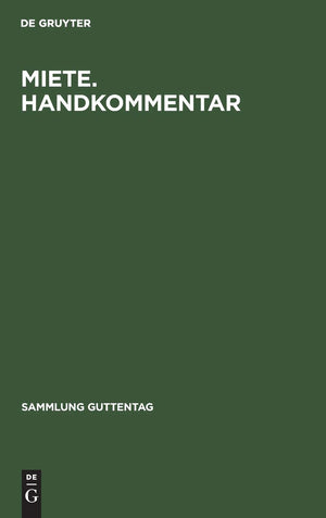 Miete. Handkommentar:  535 Bis 580A Des Brgerlichen Gesetzbuches. 2. Wohnraumkndigungsschutzgesetz. Gesetz Zur Dauerhaften Sozia,Used