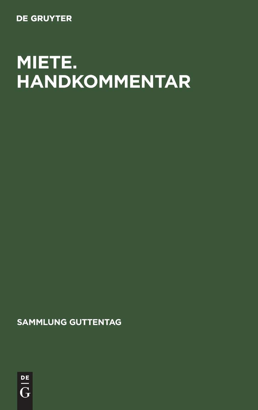 Miete. Handkommentar:  535 Bis 580A Des Brgerlichen Gesetzbuches. 2. Wohnraumkndigungsschutzgesetz. Gesetz Zur Dauerhaften Sozia,Used