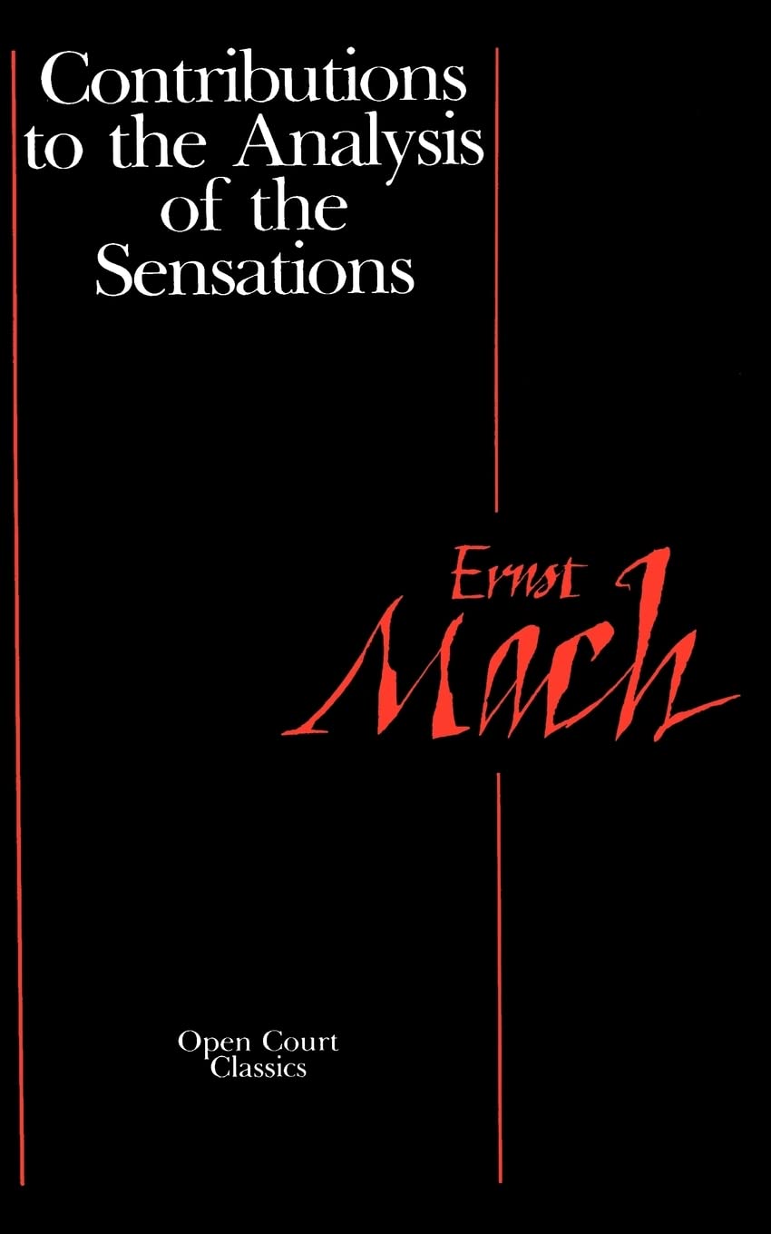 Contributions To The Analysis Of The Sensations (Open Court Classics),Used