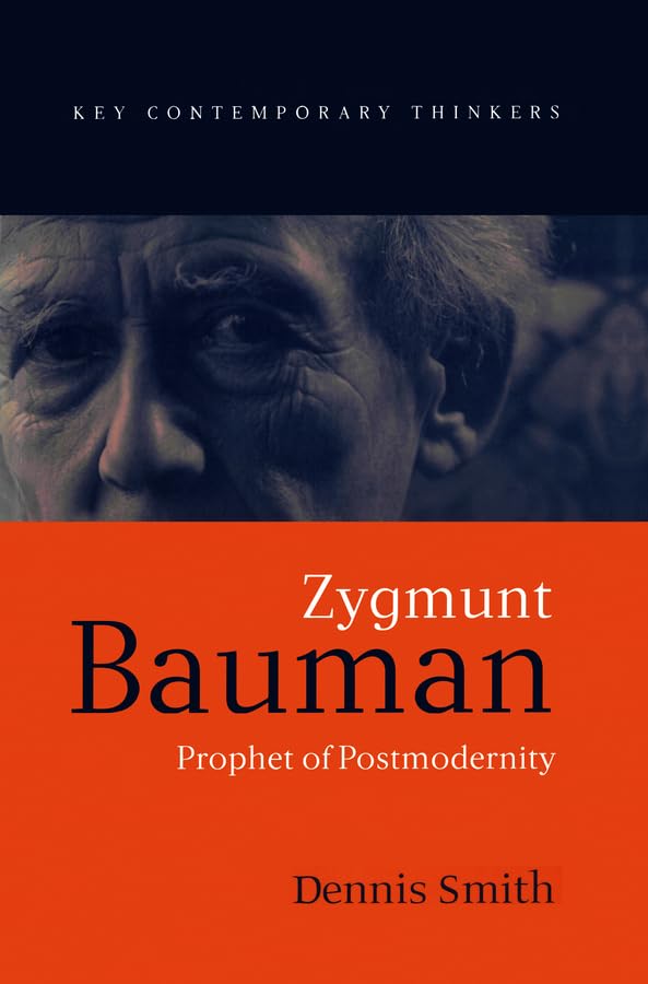 Zygmunt Bauman: Prophet of Postmodernity,Used