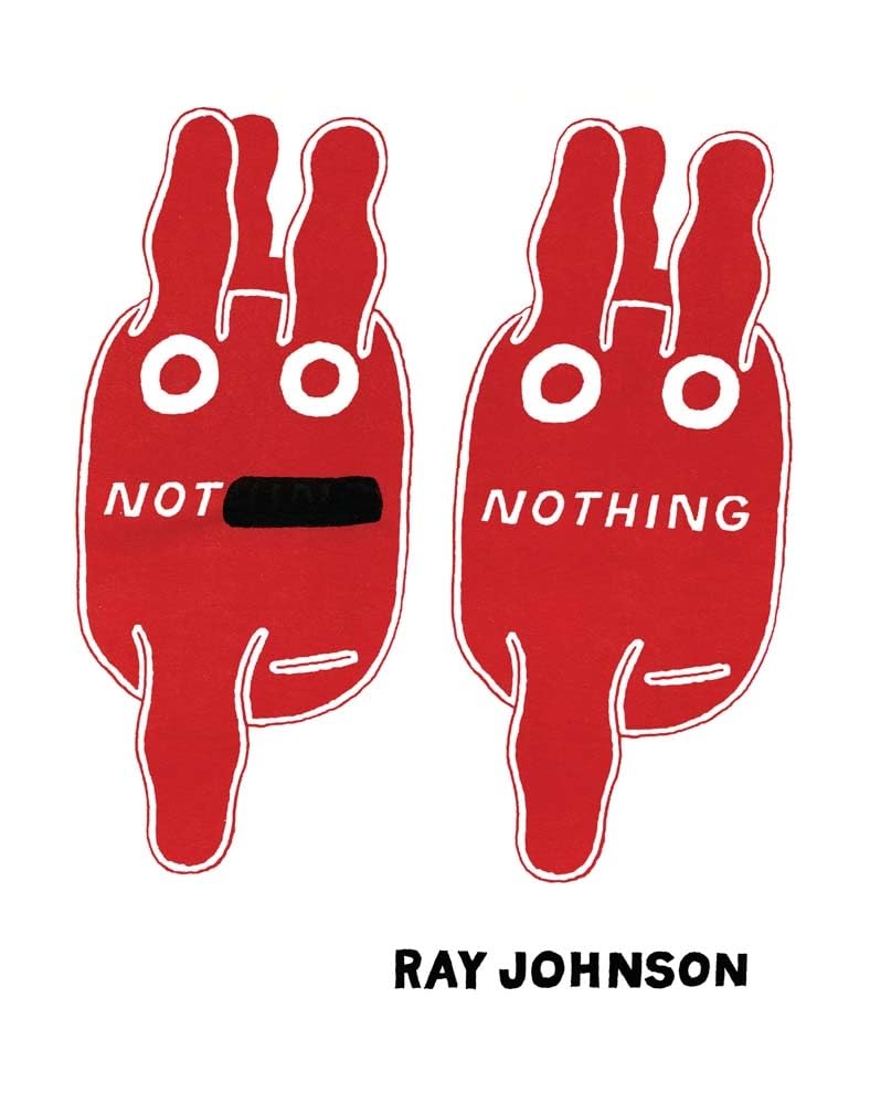 Not Nothing: Selected Writings by Ray Johnson 19541994,Used