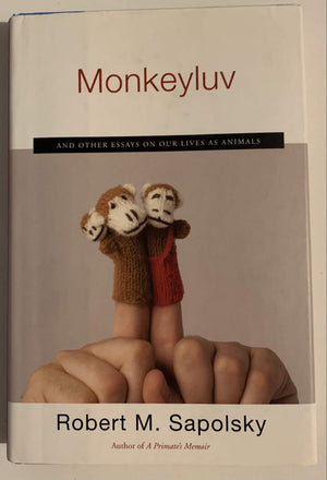 Monkeyluv: And Other Essays On Our Lives As Animals-new