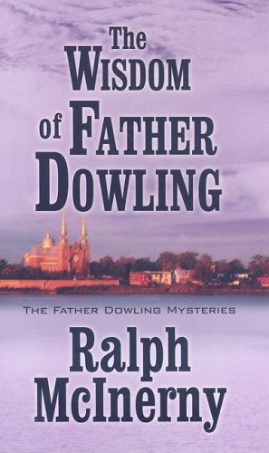 The Wisdom of Father Dowling (Thorndike Press Large Print Basic Series),Used