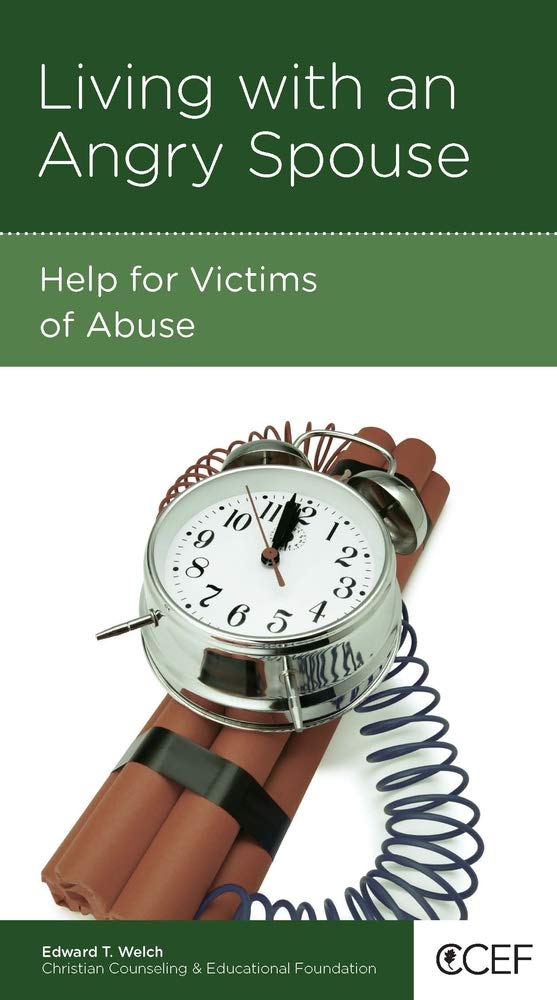 Living with an Angry Spouse: Help for Vicims of Abuse,Used