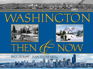 Washington Then & Now,New