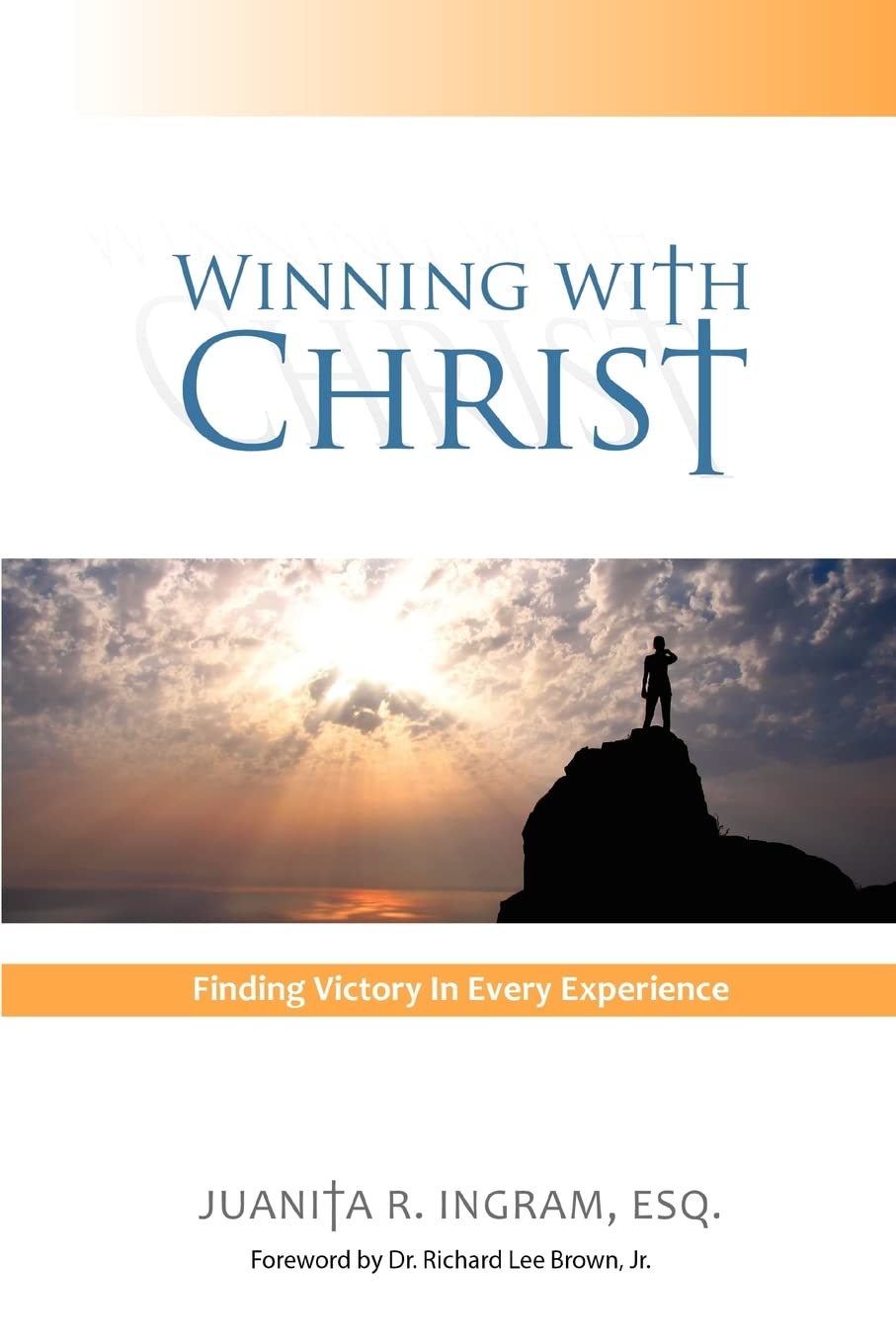 Winning With Christ Finding The Victory In Every Experience,Used