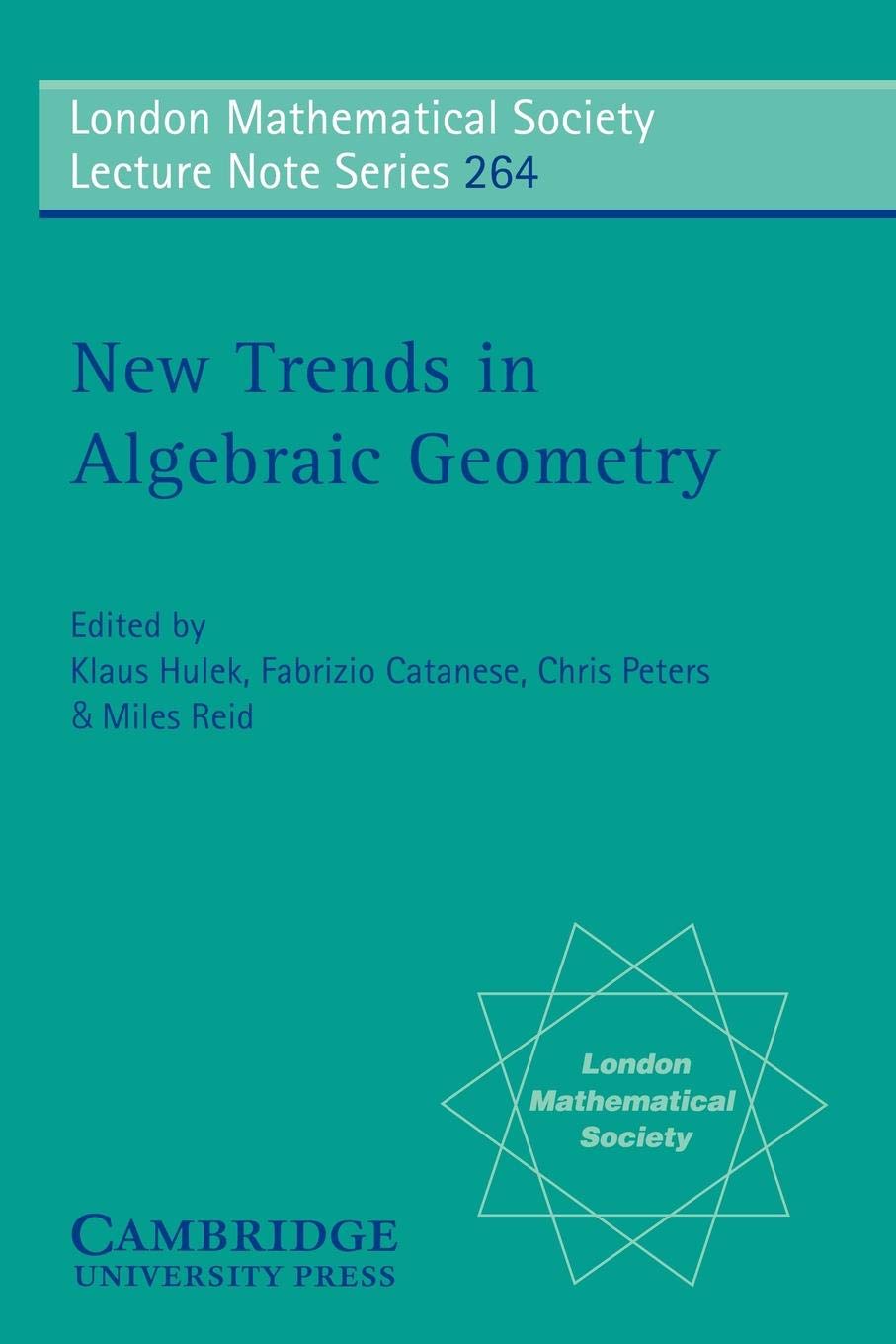 New Trends in Algebraic Geometry (London Mathematical Society Lecture Note Series, Series Number 264),Used