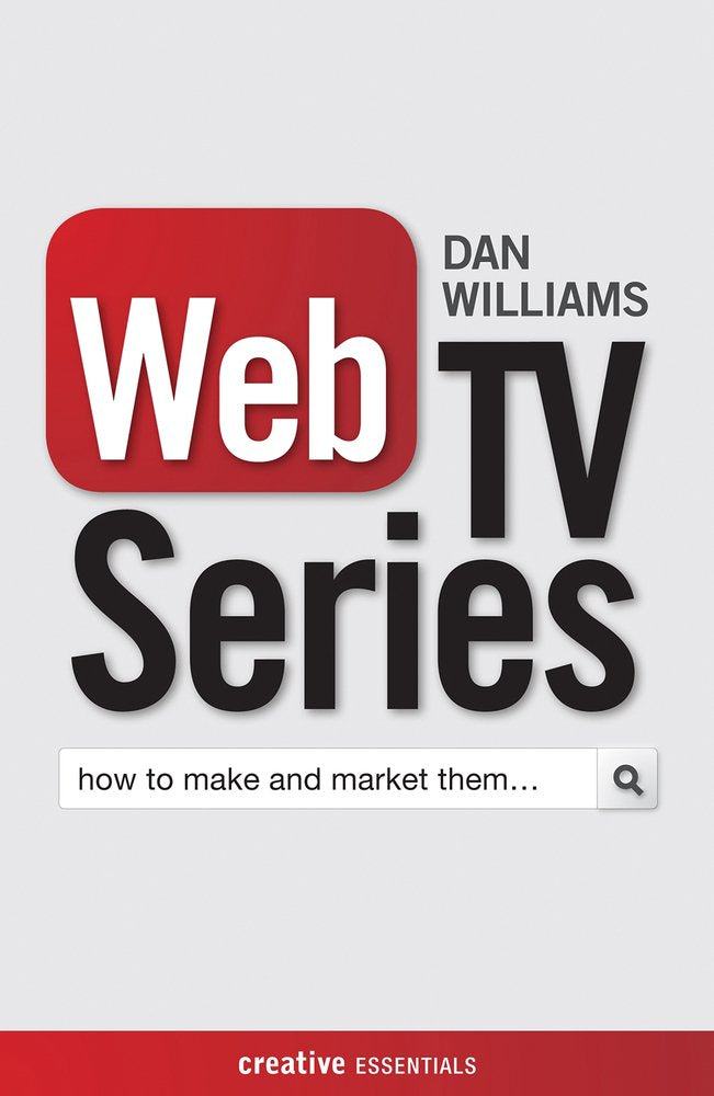 Web Tv Series: How To Make And Market Them . . . (Creative Essentials),Used
