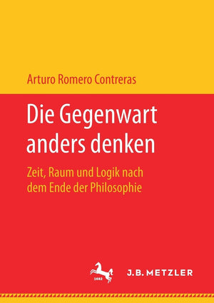 Die Gegenwart anders denken: Zeit, Raum und Logik nach dem Ende der Philosophie (German Edition),Used