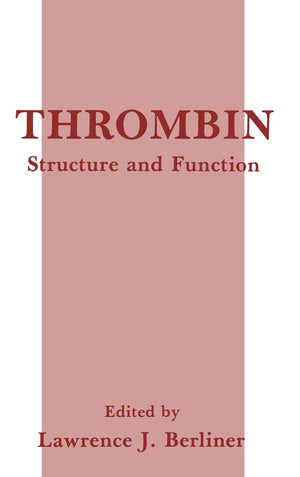 Thrombin: Structure and Function,New