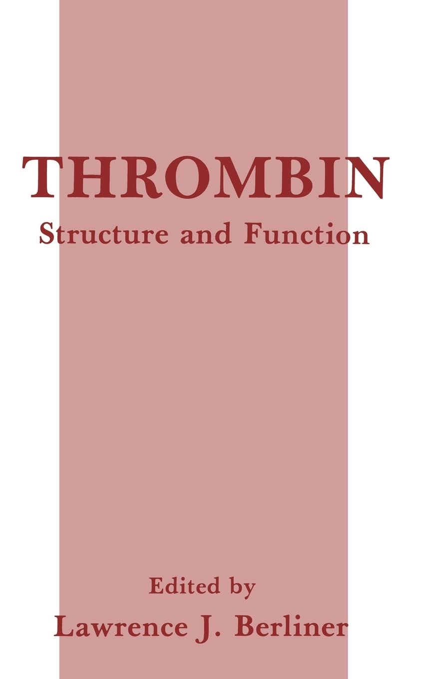 Thrombin: Structure and Function,New