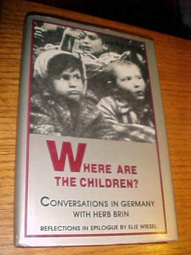 Where Are the Children?: Conversations in Germany,Used