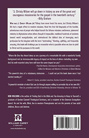 Where No One Has Heard: The Life of J. Christy Wilson Jr.,Used