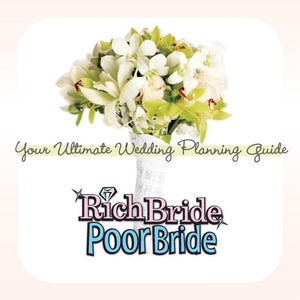 Rich Bride Poor Bride: Your Ultimate Wedding Planning Guide,Used