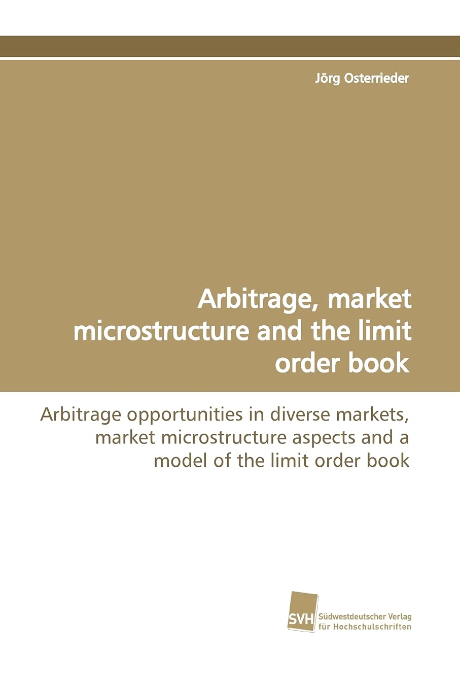 Arbitrage, market microstructure and the limit order book: Arbitrage opportunities in diverse markets, market microstructure asp,Used