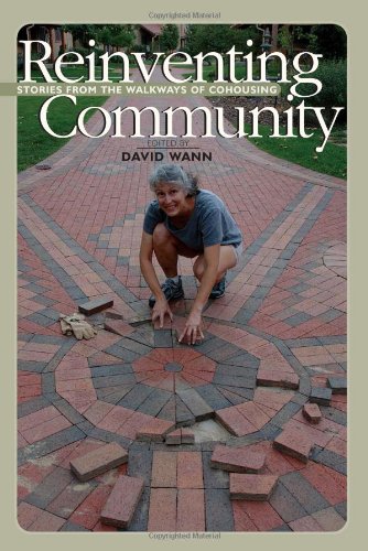 Reinventing Community: Stories from the Walkways of Cohousing,Used